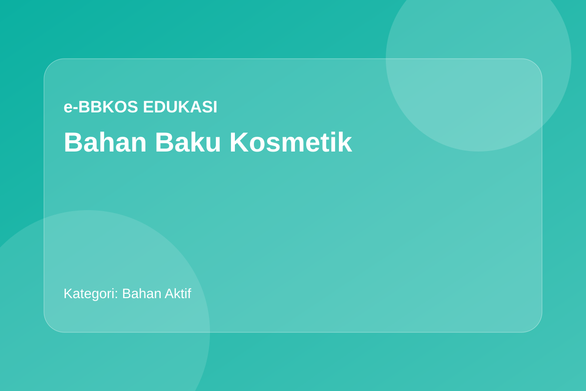 Sunscreen Agent: Mengenal Bahan Tabir Surya secara Umum